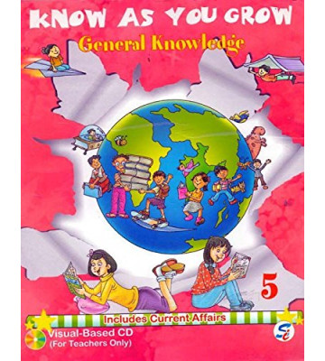 Know As You Grow General Knowledge Class - 5